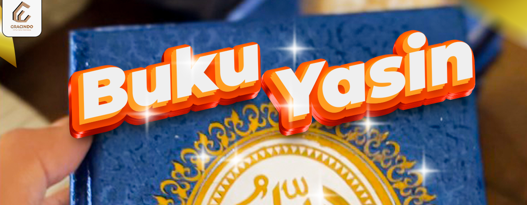 Jasa Cetak Buku Yasin Jogja Kualitas Grade A+ | Desain Custom Elegan & Harga Terjangkau